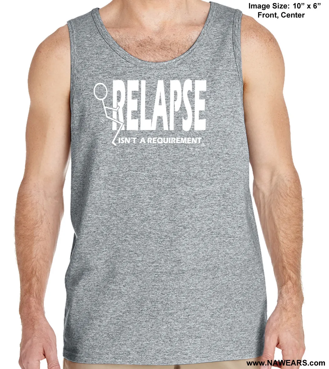 utt- Relapse Isn't A Requirement Unisex  Tank Tops